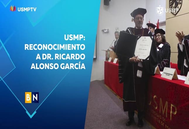 USMP entregó título Doctor Honoris Causa al Dr. Ricardo Alonso Garcia